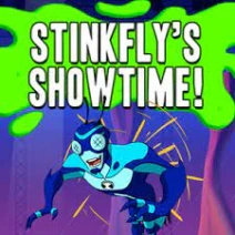 Ben 10: Stinkfly Showtime