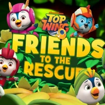 Top Wing Friends: To The Rescue